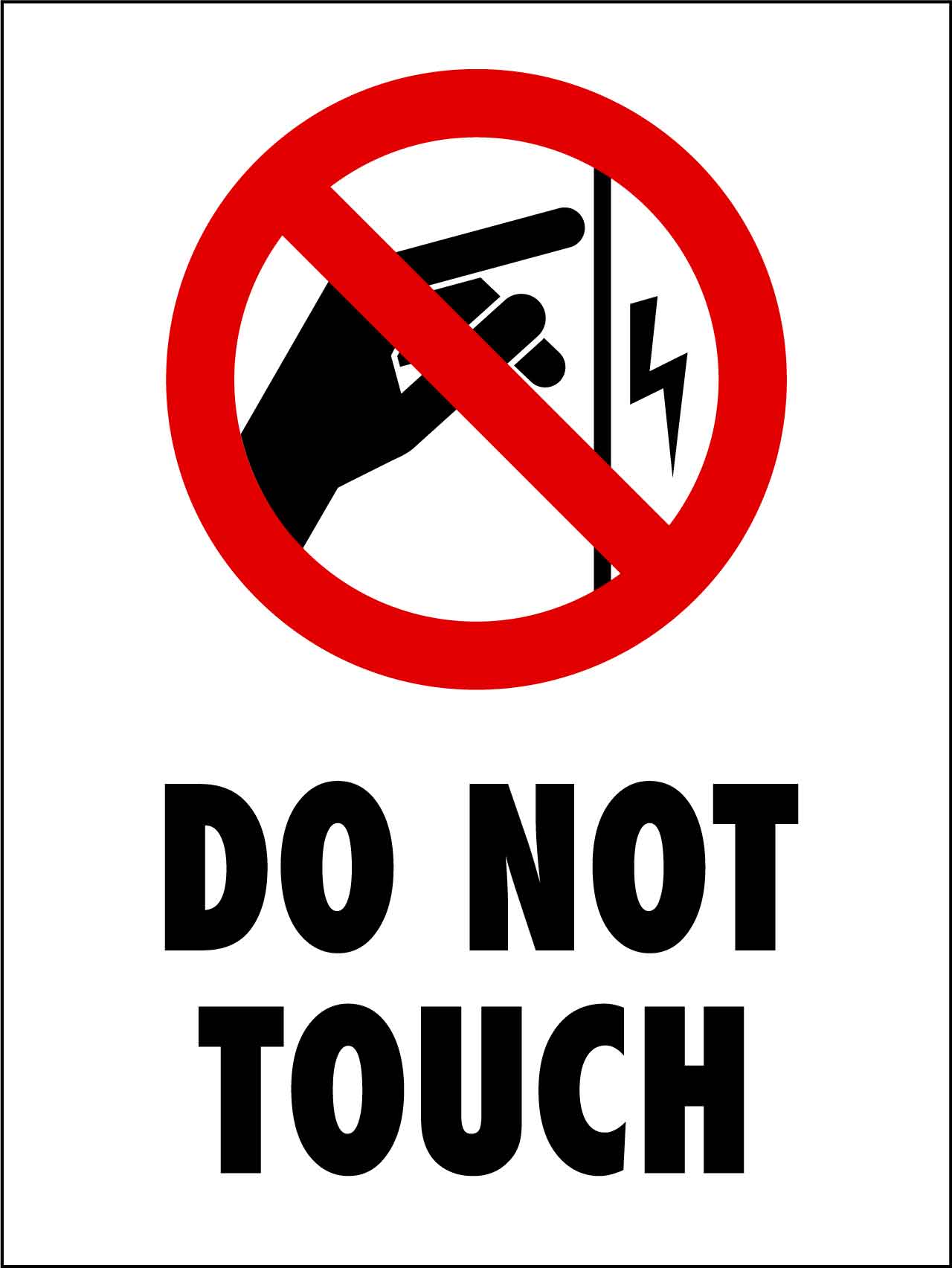 Do Not Touch Symbol Sign - New Signs