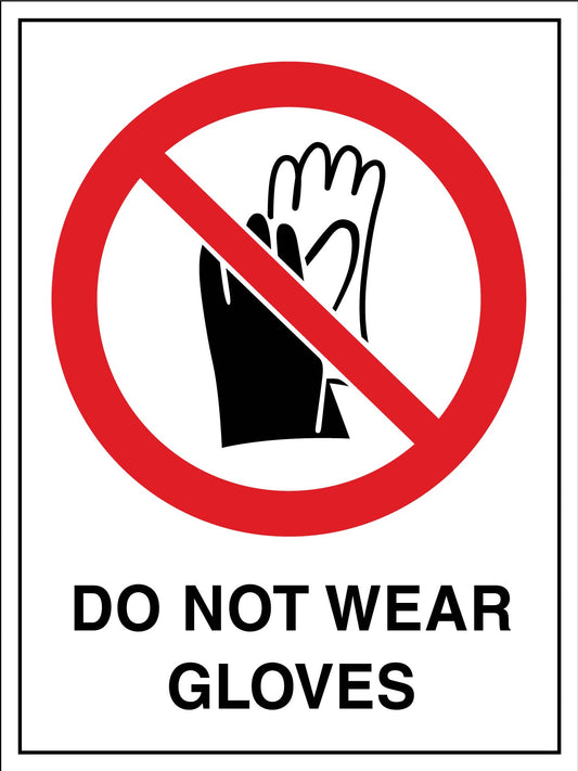 Do Not Wear Gloves Sign - New Signs