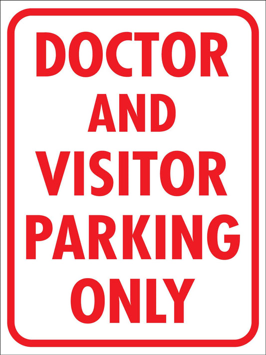 Doctor and Visitor Parking Only Sign - New Signs