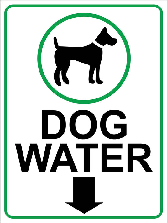 Dog Water Sign - New Signs
