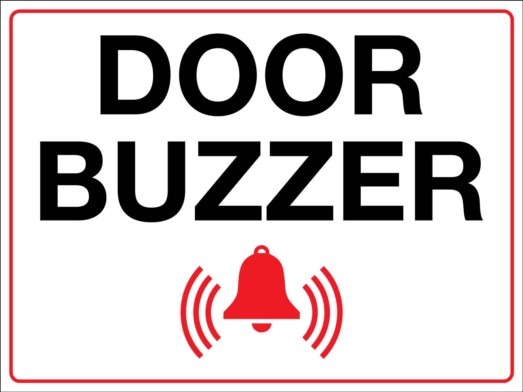 Door Buzzer Sign – New Signs