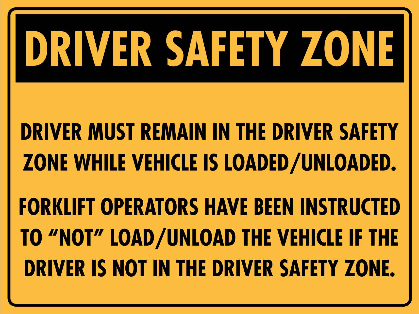 Driver Safety Zone Sign - New Signs