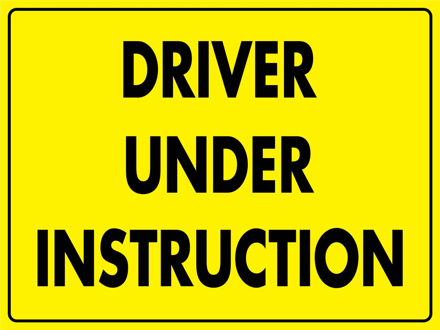 Driver Under Instruction Magnetic Vehicle Sign - New Signs