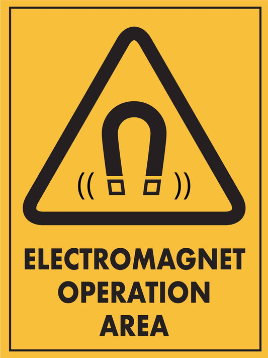 Electromagnet Operation Area Sign - New Signs