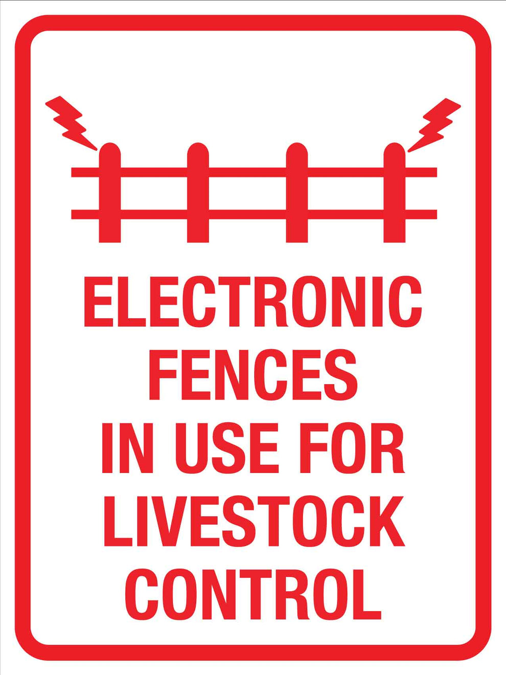 Electronic Fences In Use For Livestock Control Sign – New Signs