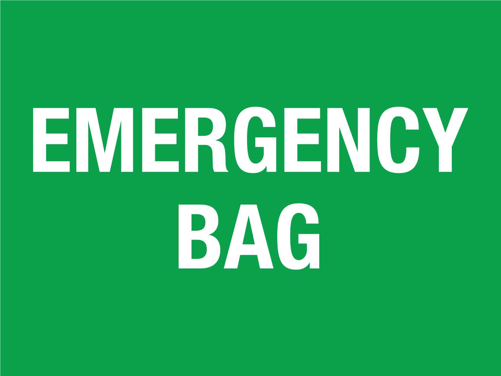 Emergency Bag Sign - New Signs