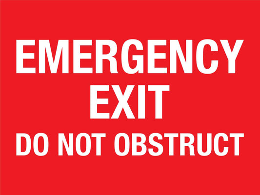Emergency Exit Do Not Obstruct Sign - New Signs