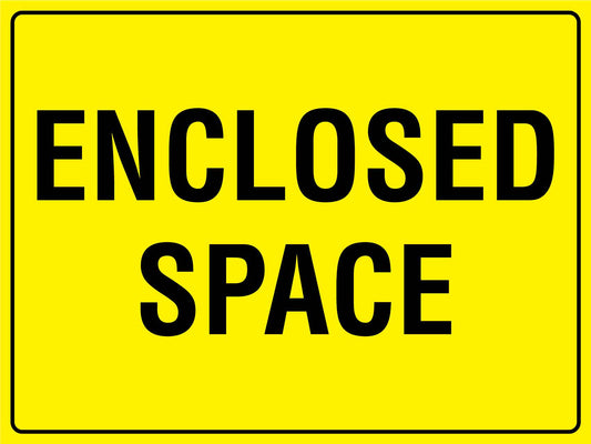 Enclosed Space Sign - New Signs