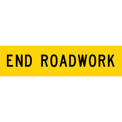 End Roadwork Long Skinny Multi Message Traffic Sign - New Signs