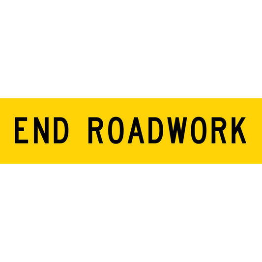 End Roadwork Long Skinny Multi Message Traffic Sign - New Signs