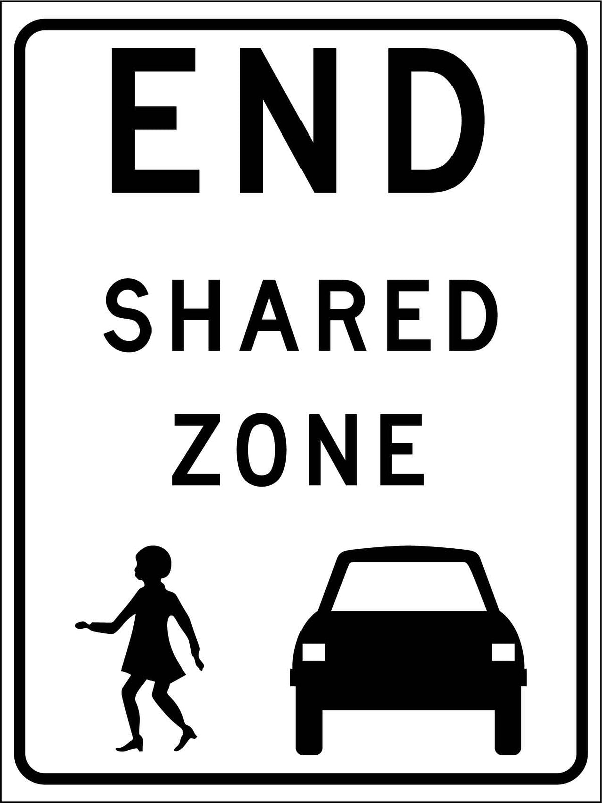 End Shared Zone Sign – New Signs