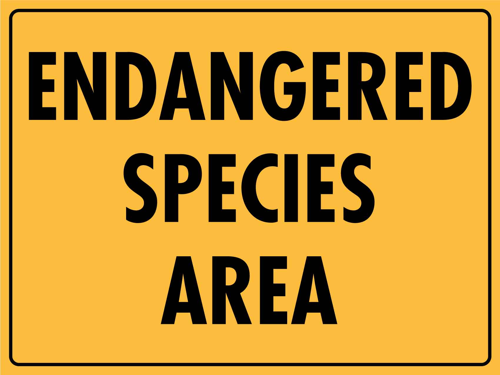 Endangered Species Area Sign - New Signs