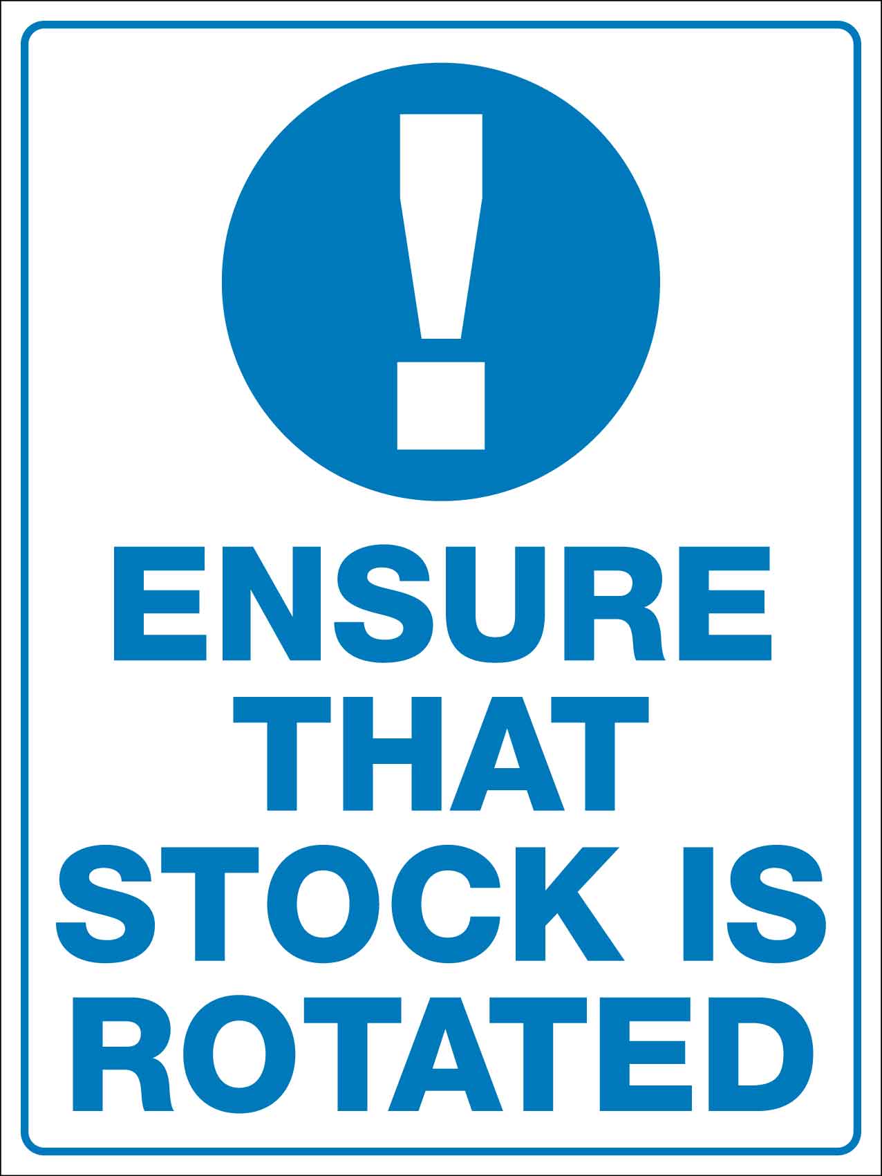 Ensure That Stock Is Rotated Sign - New Signs