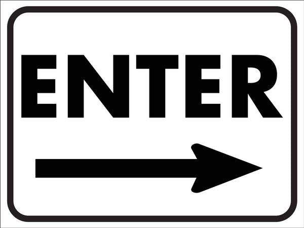 Entry Righter Enter (Right Arrow) Sign – New Signs