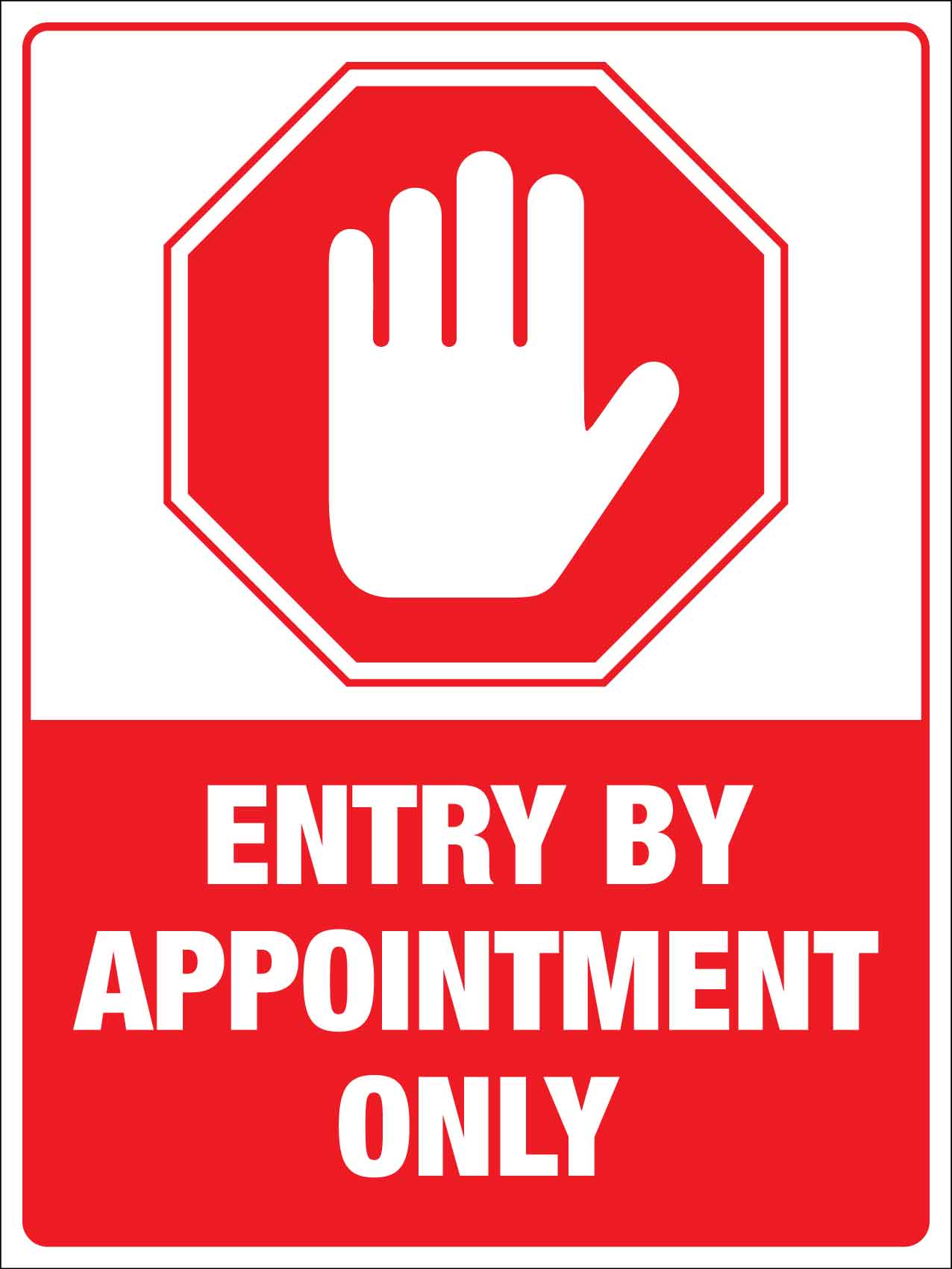 Entry By Appointment Only Sign - New Signs