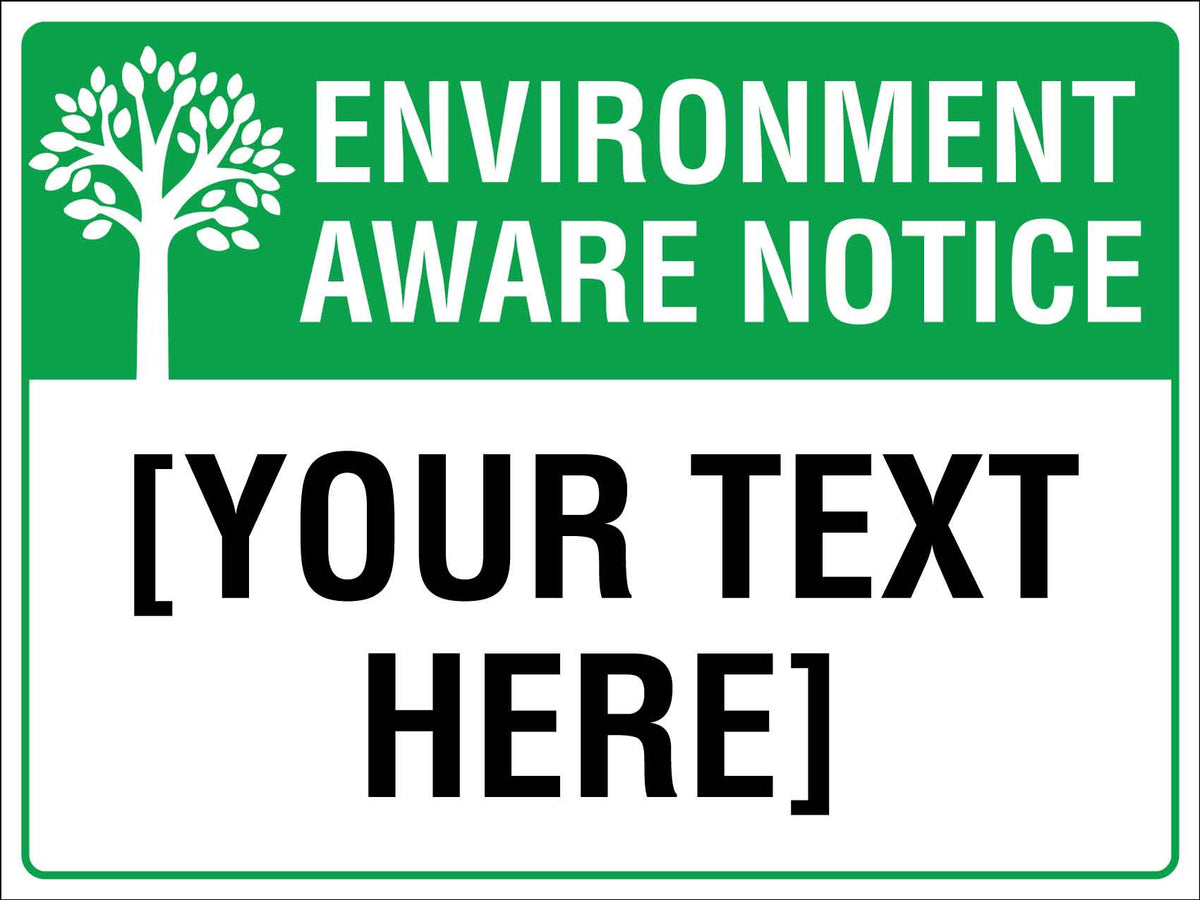 Environment Aware Notice Sign – New Signs