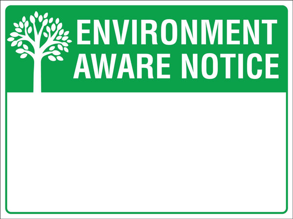 Environment Aware Notice Sign – New Signs