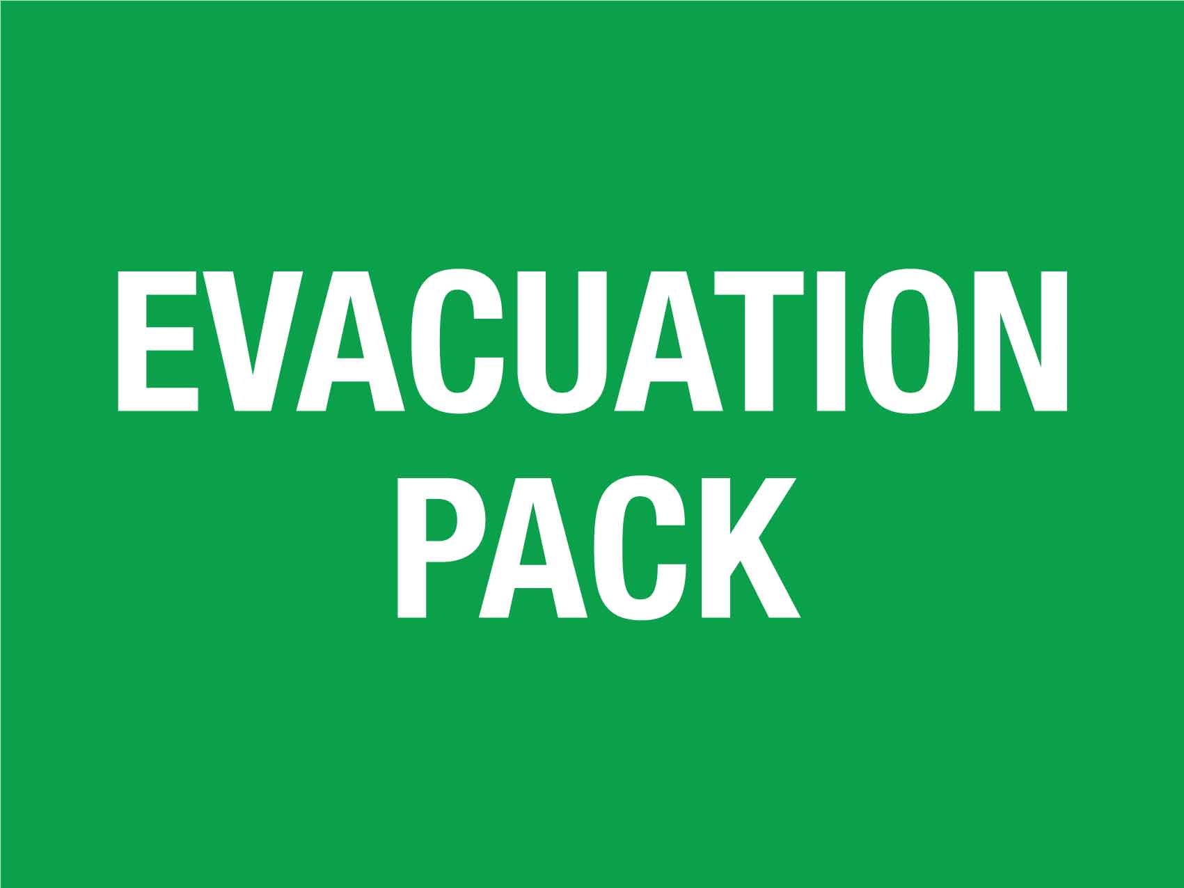 Evacuation Pack Sign – New Signs