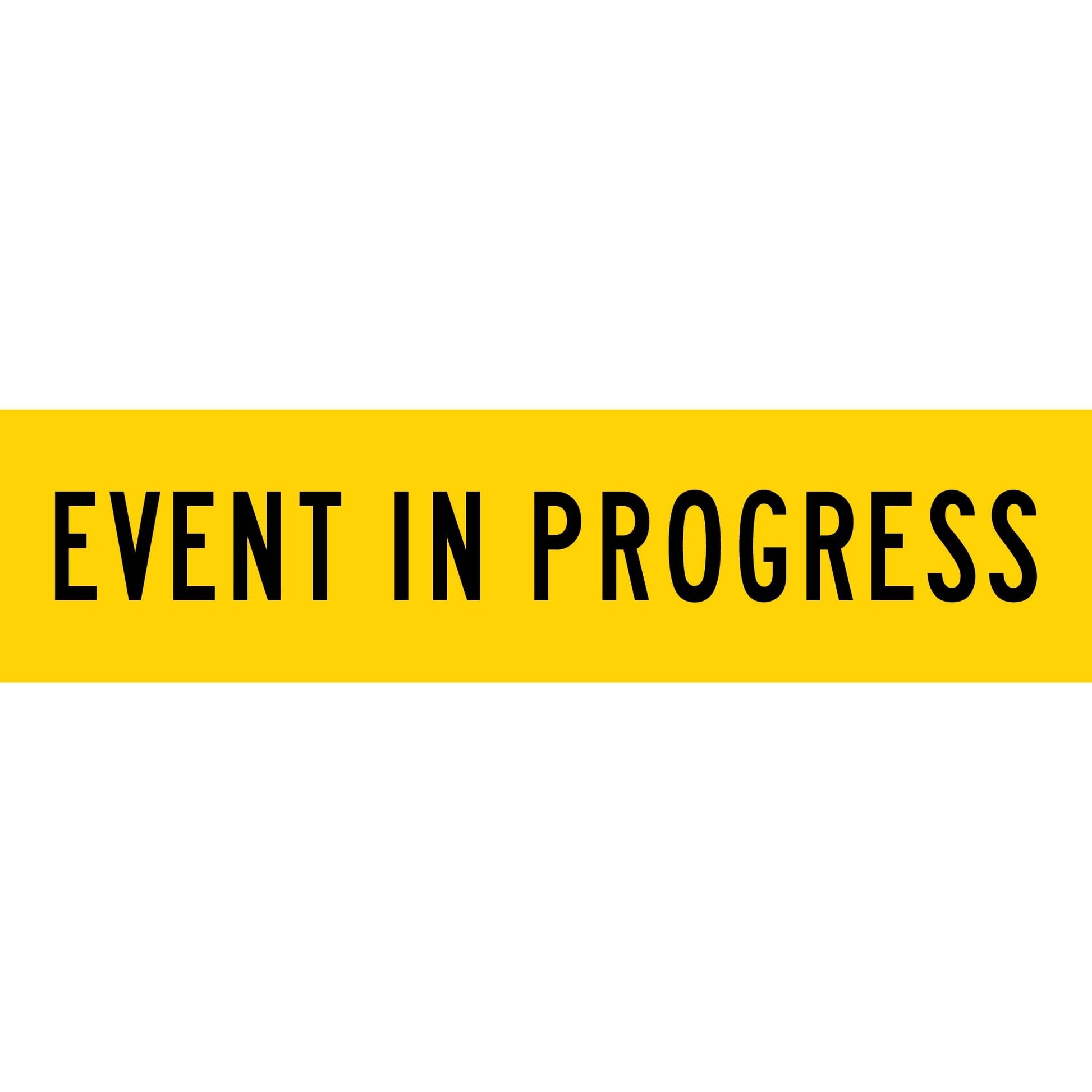 Event in Progress Long Skinny Multi Message Traffic Sign - New Signs