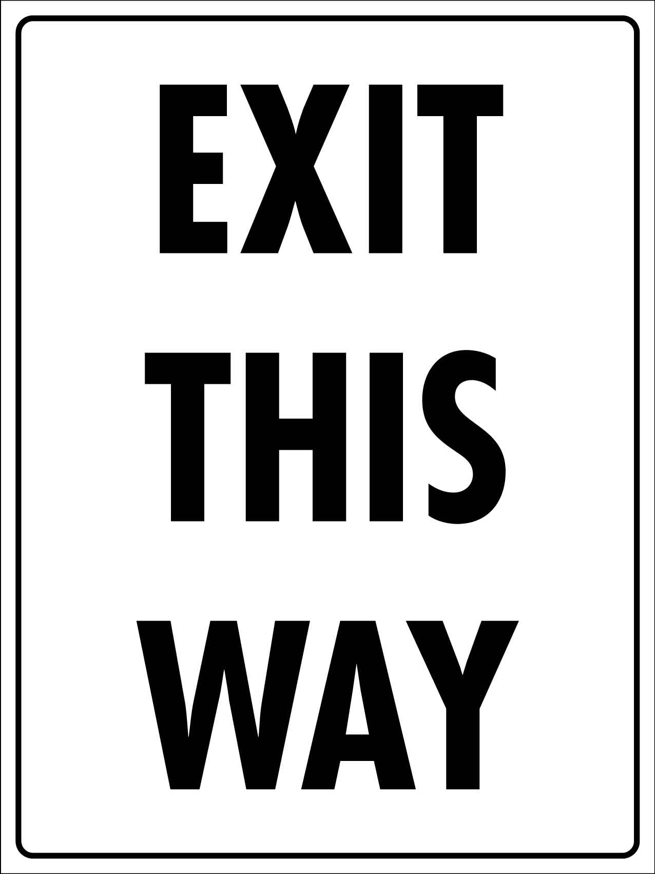 Exit This Way Sign - New Signs