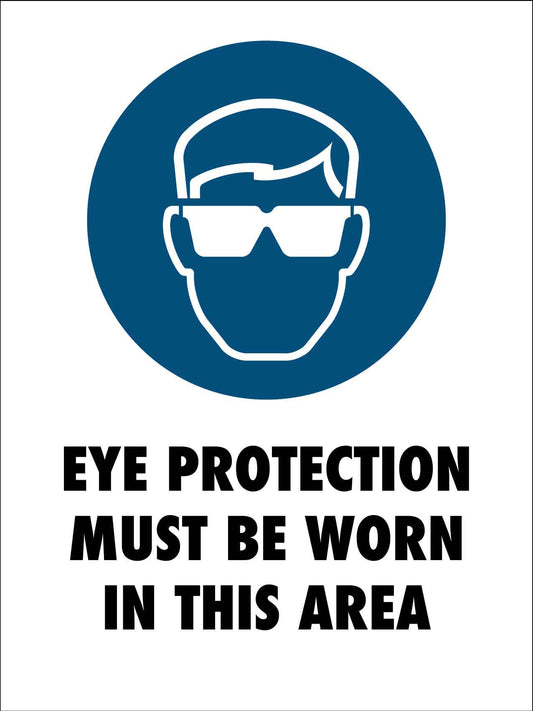 Eye Protection Must Be Worn In This Area Sign - New Signs