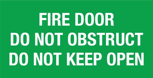 Fire Door Do Not Obstruct Do Not Keep Open Green Small Sign - New Signs