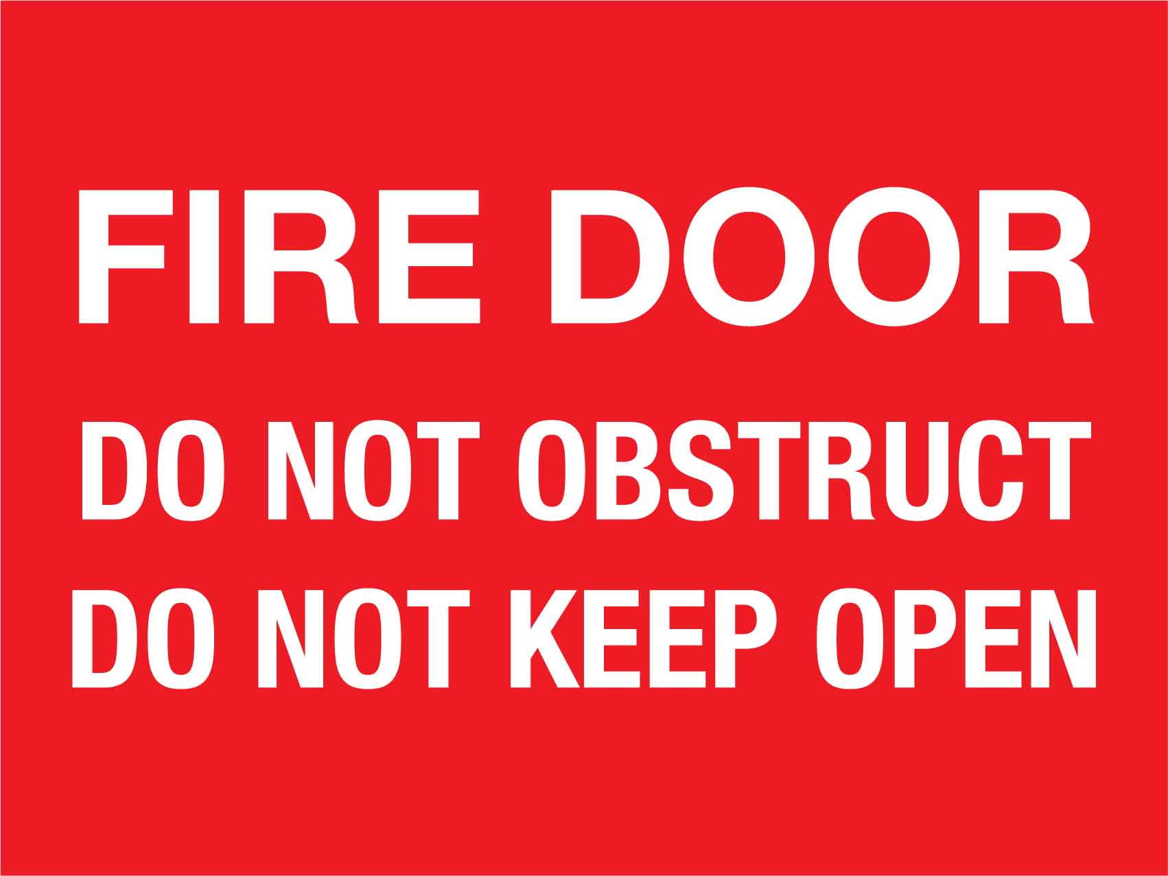 Fire Door Do Not Obstruct Do Not Keep Open Sign - New Signs