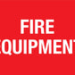 Fire Equipment Sign - New Signs