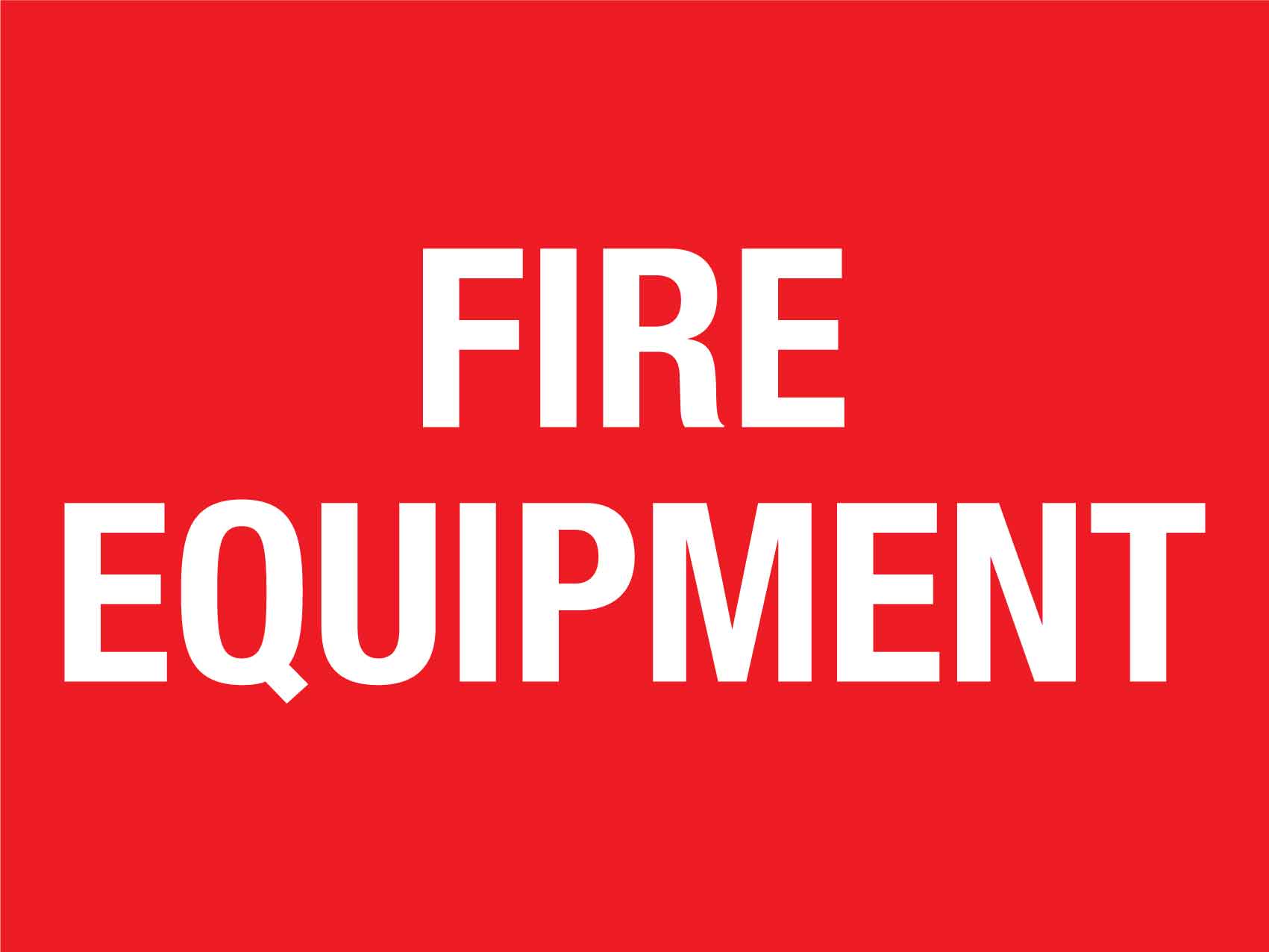 Fire Equipment Sign - New Signs