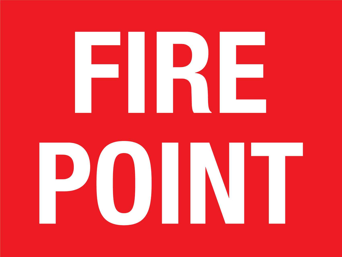 Fire Point Sign - New Signs