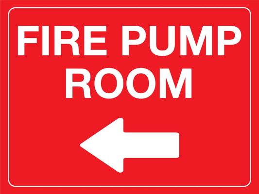 Fire Pump Room (Left Arrow) Red Sign - New Signs
