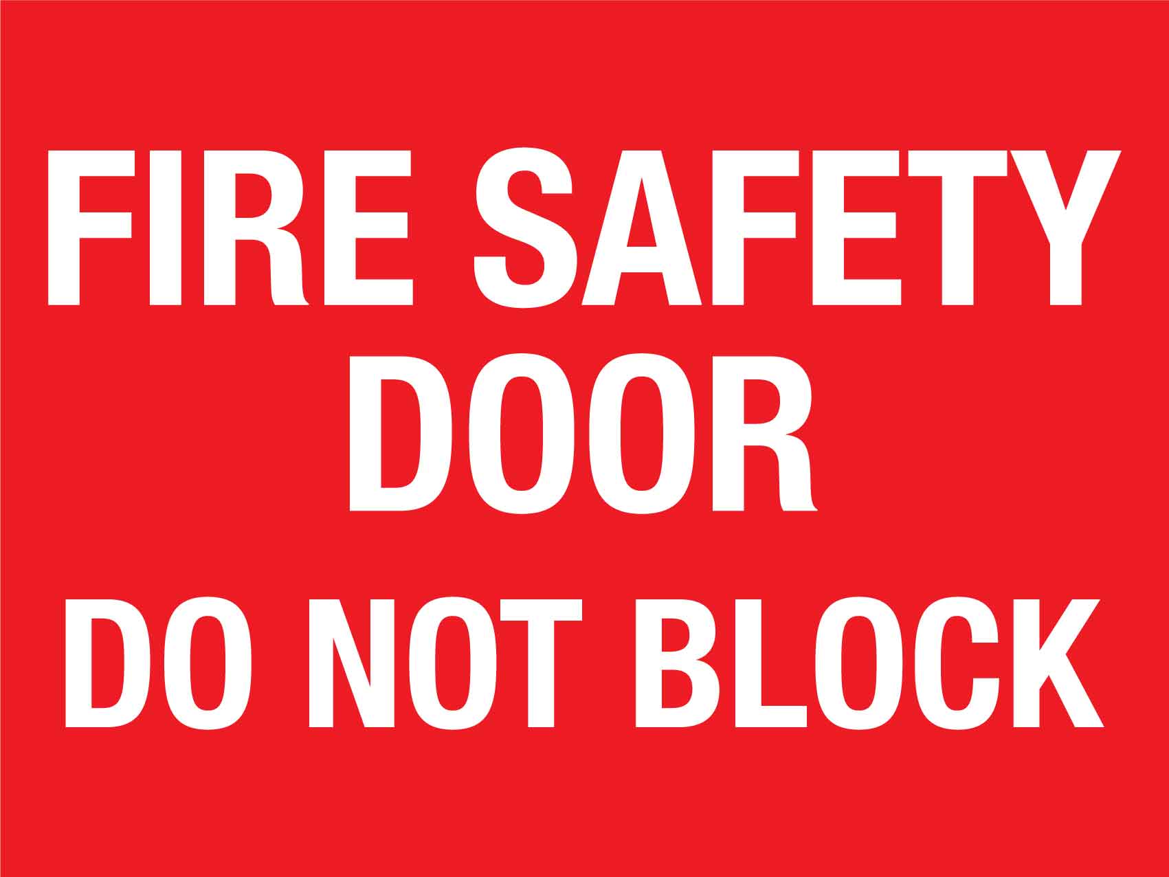 Fire Safety Door Do Not Block Sign - New Signs