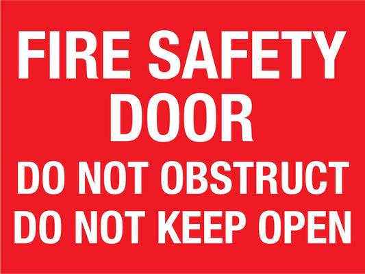 Fire Safety Door Do Not Obstruct Do Not Keep Open Big Header Sign - New Signs