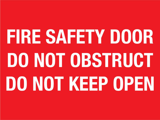 Fire Safety Door Do Not Obstruct Do Not Keep Open Sign - New Signs
