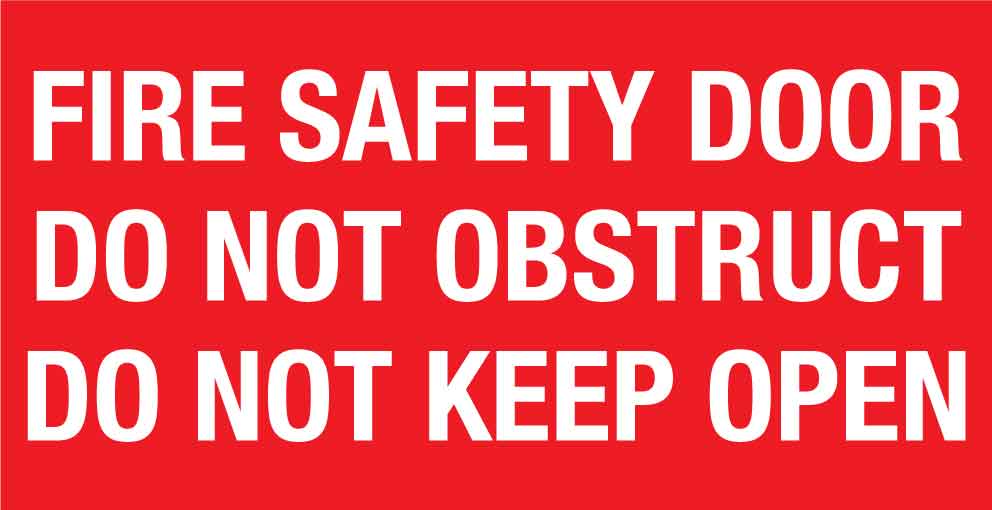 Fire Safety Door Do Not Obstruct Do Not Keep Open Small Sign - New Signs