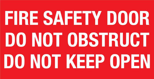 Fire Safety Door Do Not Obstruct Do Not Keep Open Small Sign - New Signs