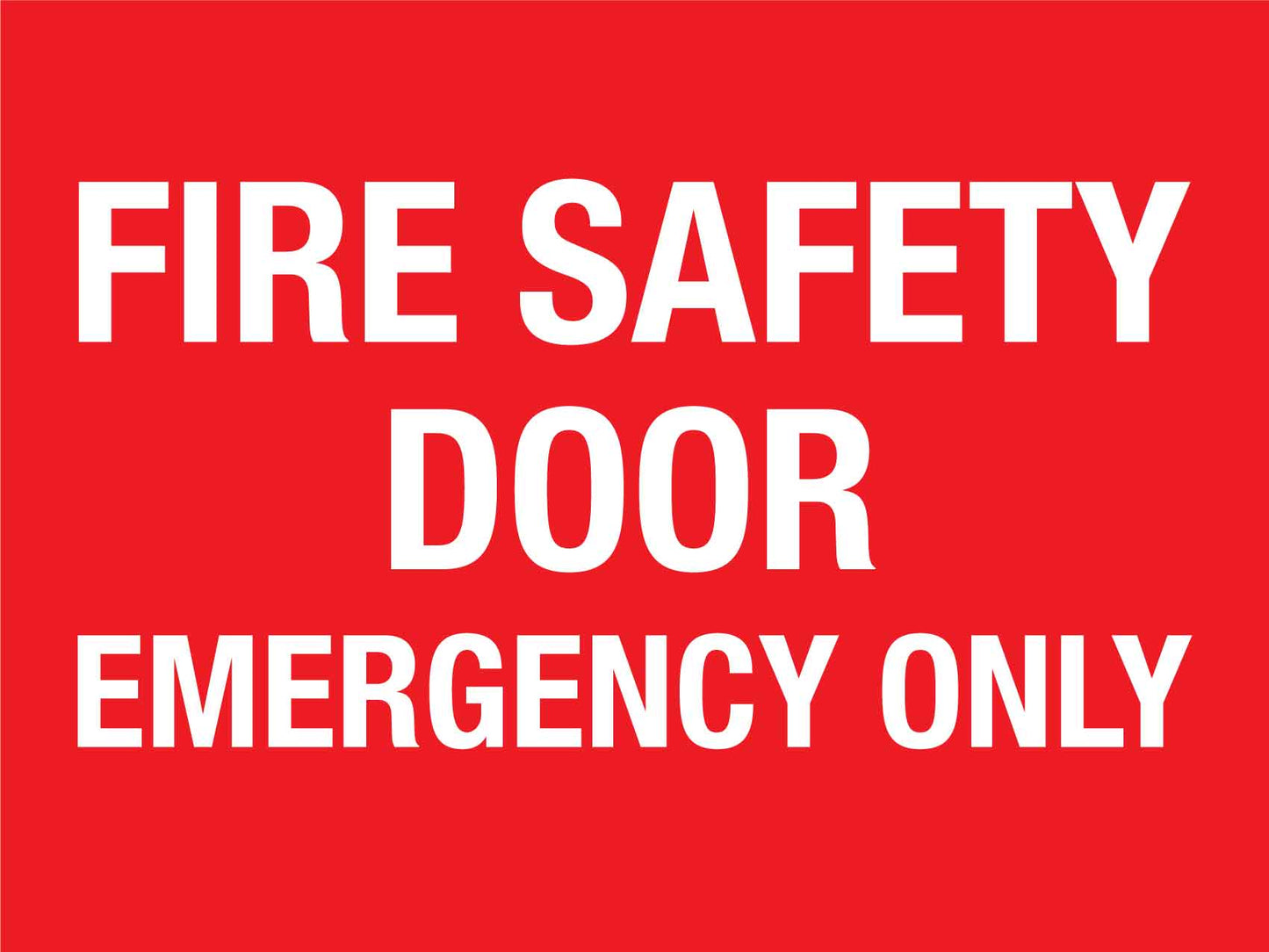 Fire Safety Door Emergency Only Sign - New Signs
