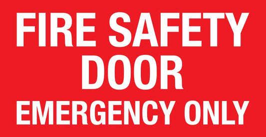 Fire Safety Door Emergency Only Small Sign - New Signs