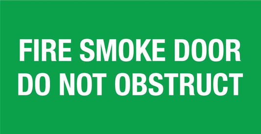Fire Smoke Door Do Not Obstruct Green Small Sign - New Signs