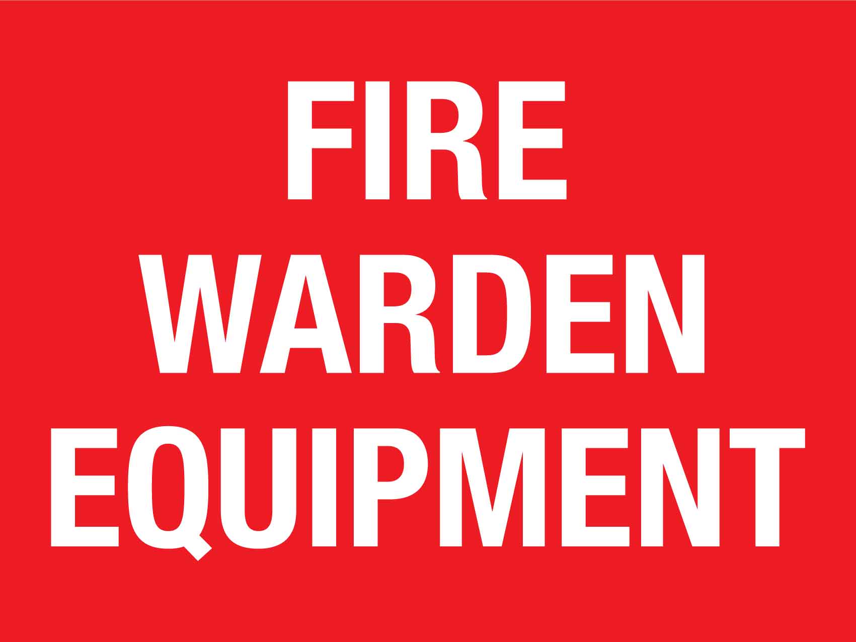Fire Warden Equipment Sign - New Signs