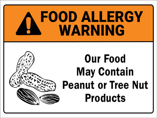 Food Allergy Warning Peanut or Tree Nut Sign - New Signs