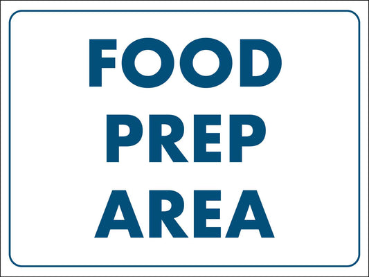 Food Prep Area Sign - New Signs