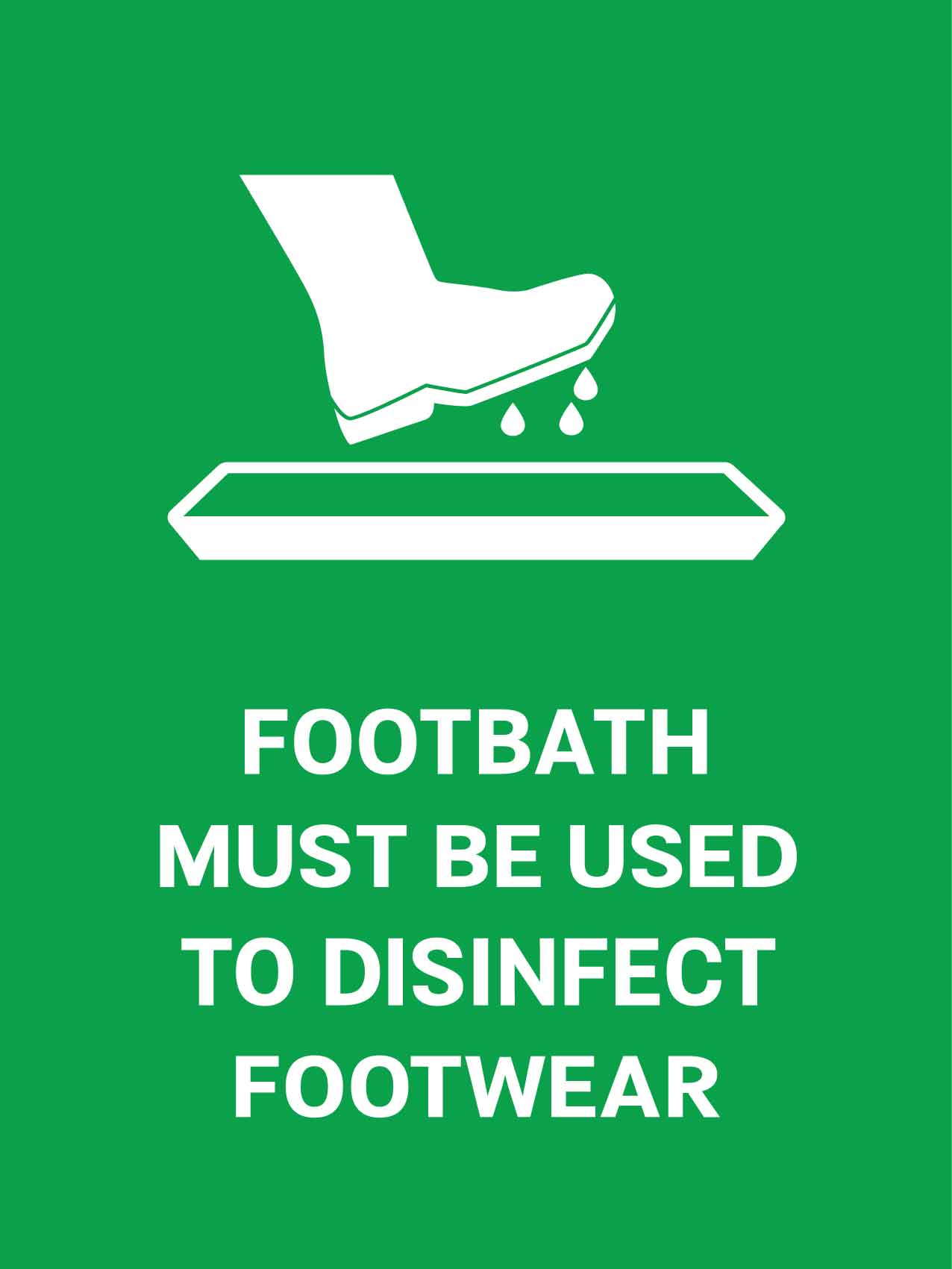 Footbath Must Be Used To Disinfect Footwear Green Long Sign - New Signs