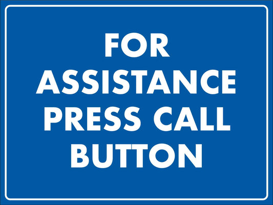 For Assistance Press Call Button Sign - New Signs