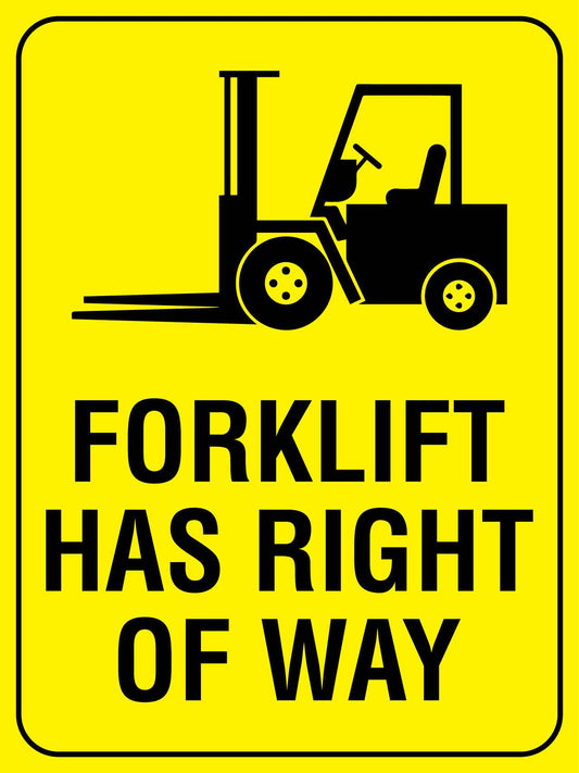 Forklift Has Right Of Way Sign - New Signs