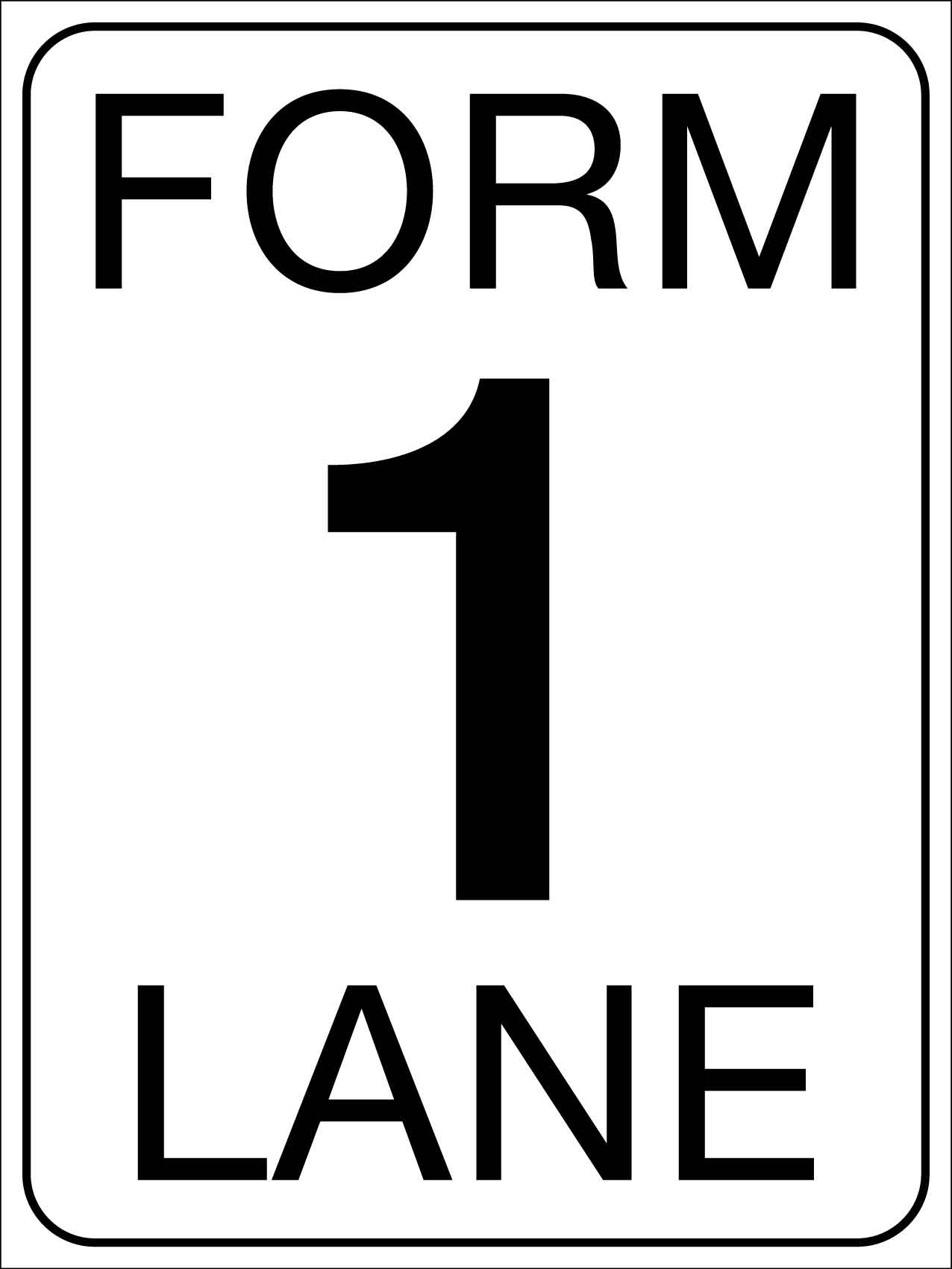 Form 1 Lane Sign - New Signs