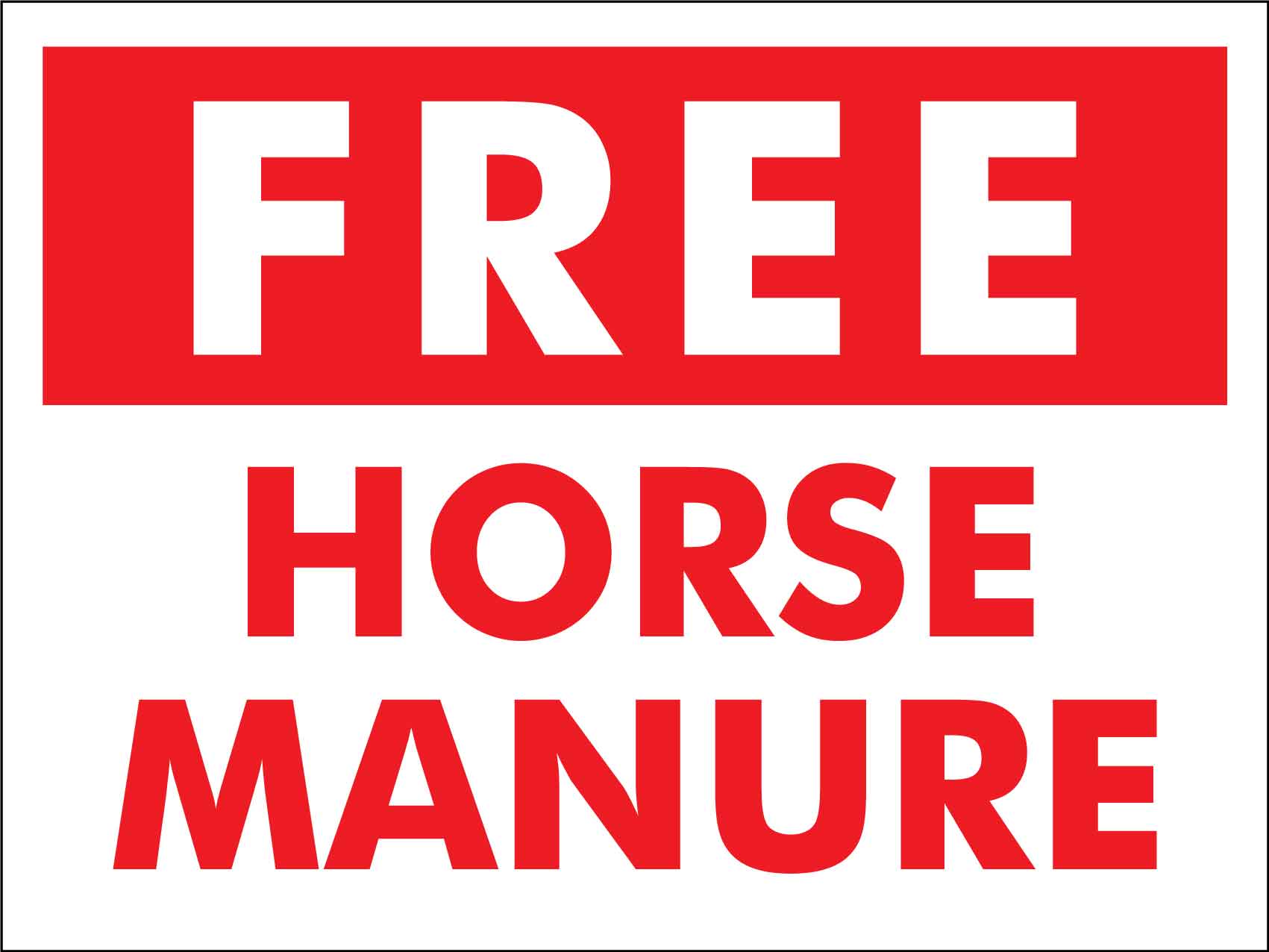 Free Horse Manure Sign - New Signs