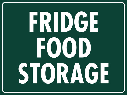 Fridge Food Storage Sign - New Signs