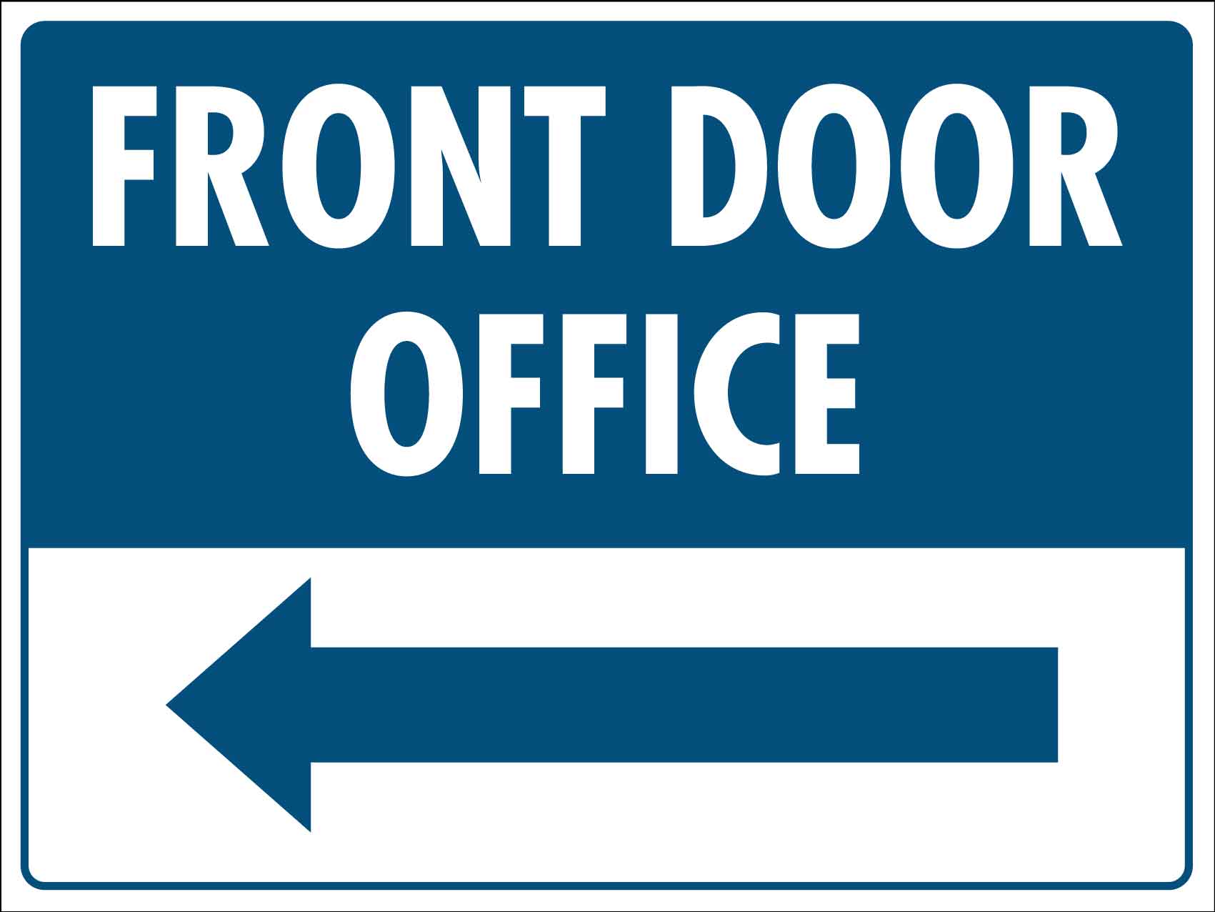Front Door Office (Left) Sign – New Signs