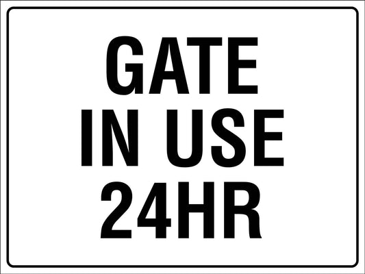 Gate In Use 24hr Sign - New Signs